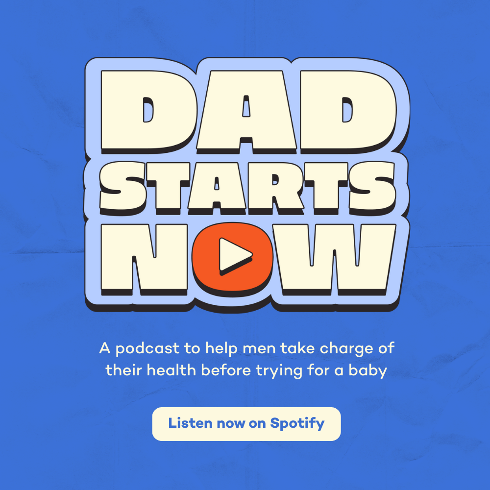A promotion banner for the Dad Starts Now male preconception health podcast available on Spotify and Apple Podcasts